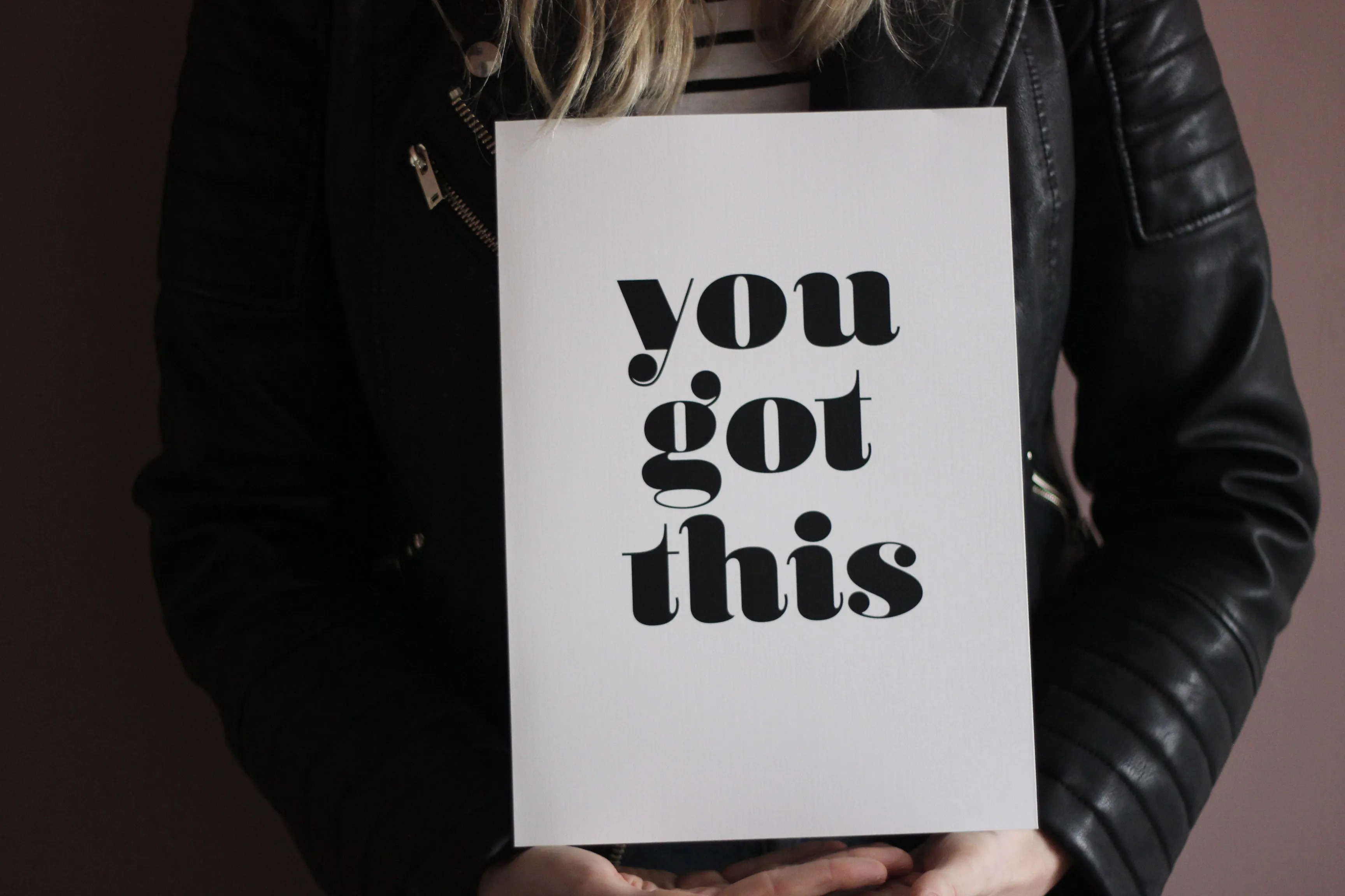 You Got This Print